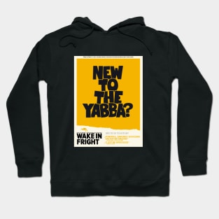 New to the Yabba - „Wake in Fright“ by Ted Kotcheff Hoodie